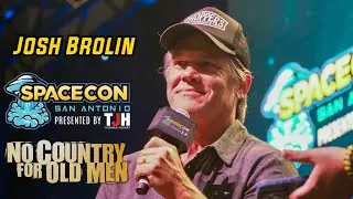 Josh Brolin Talks Winning Role for ‘No Country for Old Men’ at SpaceCon San Antonio