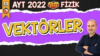 15 dakikada Vektörler | AYT Fizik 