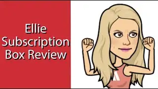 Ellie Box Subscription Unboxing and Try On