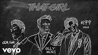 Olly Murs, Liu Yu Ning, CORSAK - That Girl (CORSAK Remix) [Lyric Video]