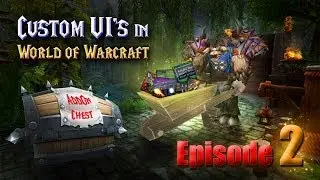 [WoW 5.4]: Building Custom UI's - Episode 2 - Action Bars!