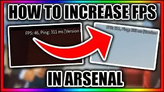 HOW TO INCREASE FPS IN ARSENAL! (Roblox Arsenal)