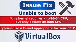 [Hindi] Unable to boot : Kernel requires a x86-64 CPU, but only detected an i686 CPU  | VirtualBox