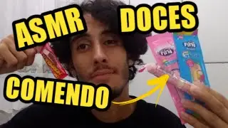 ASMR| Comendo Doces, balas e chicletes 🍬🍭🍫