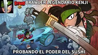 Probando al Brawler Lengendario Kenji (Apredemos de su poder del sushi)