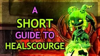 A Short Guide to: Healscourge...