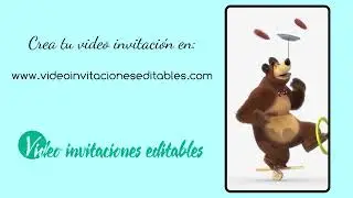 video invitación gratis de Masha y el Oso 01