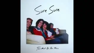 Sure Sure - This Must Be The Place