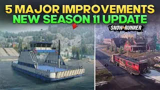 New Season 11 Update 5 Major Improvements in SnowRunner Everything You Need to Know