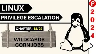 Linux Privilege Escalation 2024 | C 18/29 | Corn Jobs Wildcard Exploitation| PentestHint