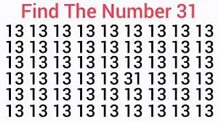 Find the number 31 test your eyes; focus your mind
