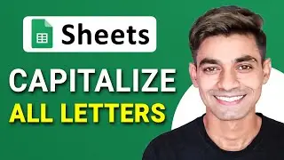 How to CAPITALIZE All Letters in Google Sheets (Easy Way)