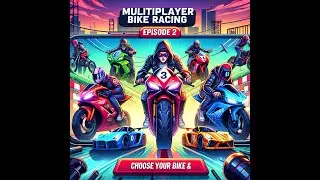 Multiplayer Bike Racing Game Development - Episode 2: Choose Your Bike & Biker