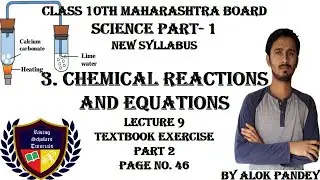3. Chemical Reactions and Equations Maharashtra Board 10th Science Part1 | Lecture No 9 |RST|By Alok