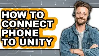How to Connect Phone to Unity (easy Method)