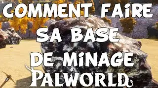 Comment faire sa base minière ou 2eme base dans PalWorld FR