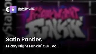 Satin Panties - Friday Night Funkin' OST, Vol. 1 [OST]