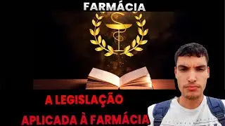 FARMÁCIA | LEGISLAÇÃO APLICADA À FARMÁCIA| A FARMÁCIA NÃO É UM SAMBA SEM DONO| ProjetoGABARITAR