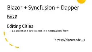 Blazor + Syncfusion + Dapper: Part 9 - Editing detail records in a master/detail form.