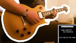 RAGE AGAINST THE MACHINE - KILLING IN THE NAME | GUITAR COVER