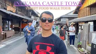 INUYAMA CASTLE TOWN - Street Food Walk Tour