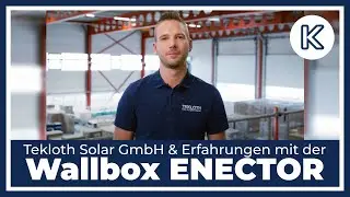 #KOSTALExperience: Wallbox ENECTOR - Feedback & Erfahrungen der Tekloth Solar GmbH | KOSTAL