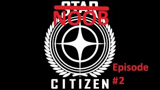 Noob Citizen Episode 2: The Late Night Noobening
