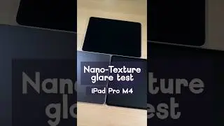 How good is the Nano-Texture Glass on the new iPad Pro M4? Glare test! 