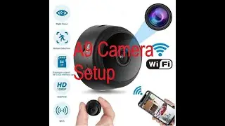 Setting up A9 Camera