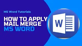 How to Apply Mail Merge in MS Word | Step-by-Step Guide