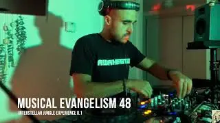Musical Evangelism 48 - Interstellar Jungle Experience 0.1 | Liquid Dnb / Jungle Mix