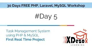 Day 5 | Task Management System using PHP & MySQL | PHP Project | PHP, Laravel & MySQL Workshop