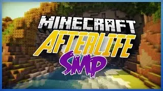 Minecraft AfterLife SMP: Apply Now! (For YouTubers) | OPEN