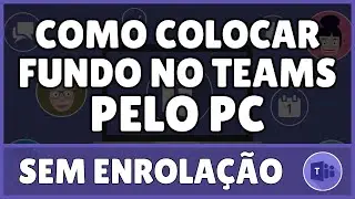 Como Colocar Fundo no Teams Pelo PC 2023