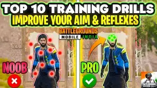 🇮🇳TOP 10 TRAINING DRILLS - BATTLEGROUNDS MOBILE INDIA • IMPROVE YOUR AIM & REFLEXES🥵 • #BGMI
