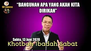 BANGUNAN APAKAH YANG AKAN KITA DIRIKAN|Khotbah Kristen 2020|-SR samros_