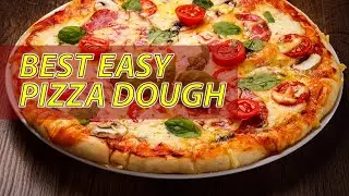 Best Pizza Dough Thin Extra Crispy Italian Style Pizza