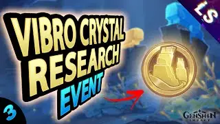 Vibro Crystal Research Event: Day 5/6 - Genshin Impact