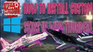 HOW TO INSTALL CUSTOM USER SKINS IN WAR THUNDER! (Windows/PC only!)