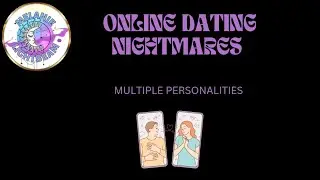 dating nightmares-multiple personality disorder
