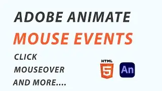 Adobe Animate CC - Mouse Events - Click, MouseOver, DoubleClick and more - JavaScript tutorial