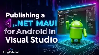 Publishing a .NET MAUI App for Android in Visual Studio