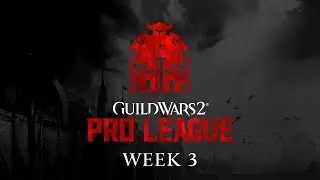 ESL Guild Wars 2 Pro League - Week 3, North America (part 1)