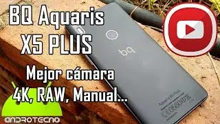 Review - BQ Aquaris X5 PLUS Cámara 4K, RAW...