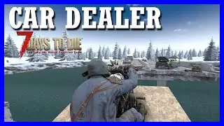 Found another HUGH — 7 DAYS TO DIE : car dealer (21)