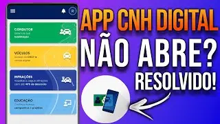 App Carteira Digital de Trânsito não abre (Resolvido)