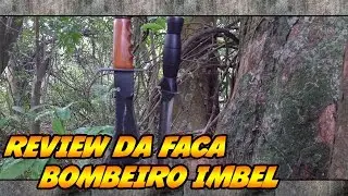 REVIEW DA FACA BOMBEIRO IMBEL