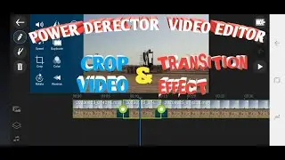 Power Director Crop video & Blur transition effect