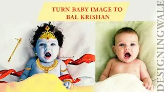 Baby to Bal Krishan | Baby krishan | Designingwale | Turn Baby Image To Bal Gopal