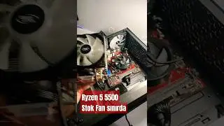 Ryzen 5 5500 Stok Fan yıpratır